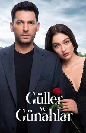 Розы и грехи / Guller ve Gunahlar